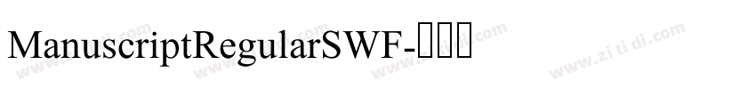ManuscriptRegularSWF字体转换