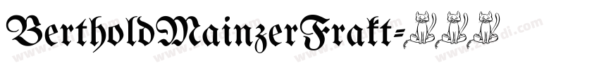 BertholdMainzerFrakt字体转换
