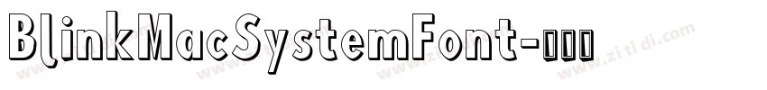 BlinkMacSystemFont字体转换