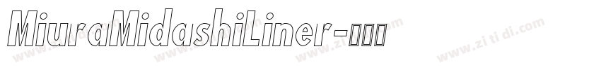 MiuraMidashiLiner字体转换