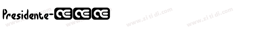 Presidente字体转换