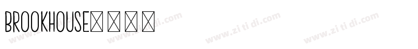 Brookhouse字体转换