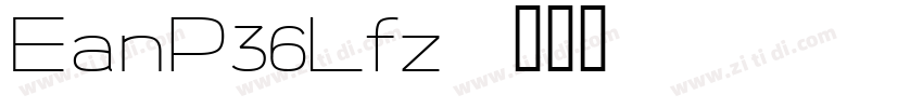 EanP36Lfz字体转换