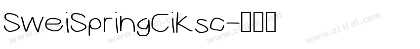 SweiSpringCiKsc字体转换