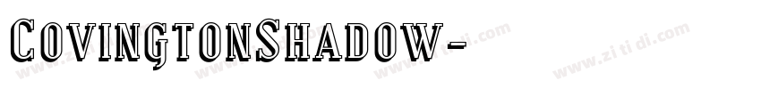 CovingtonShadow字体转换