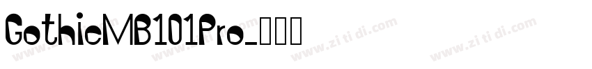 GothicMB101Pro字体转换