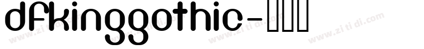 DFKingGothic字体转换