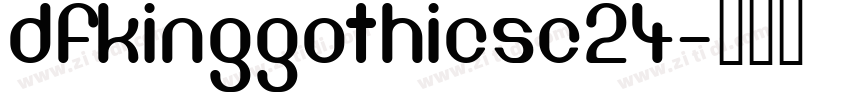 DFKingGothicsc24字体转换