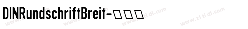 DINRundschriftBreit字体转换