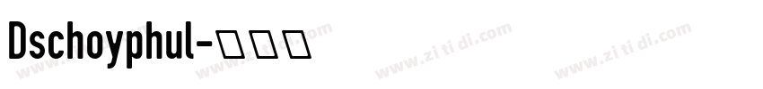 Dschoyphul字体转换