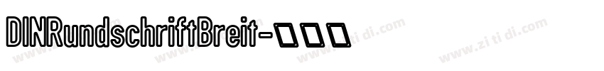 DINRundschriftBreit字体转换