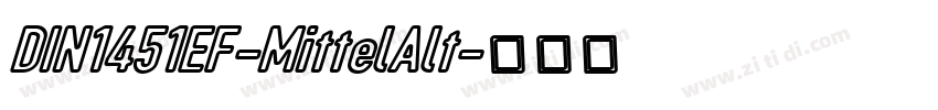 DIN1451EF-MittelAlt字体转换