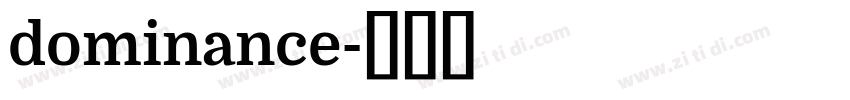 dominance字体转换