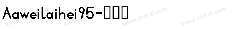 Aaweilaihei95字体转换