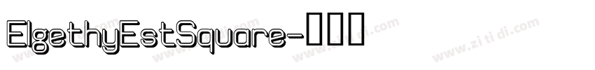 ElgethyEstSquare字体转换