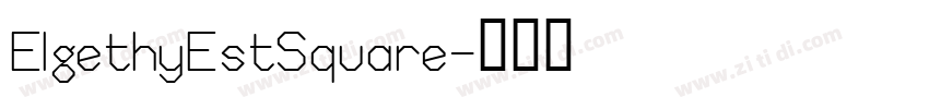 ElgethyEstSquare字体转换