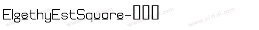 ElgethyEstSquare字体转换
