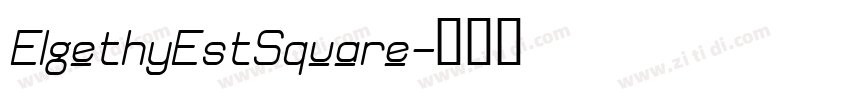ElgethyEstSquare字体转换