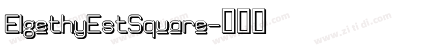 ElgethyEstSquare字体转换