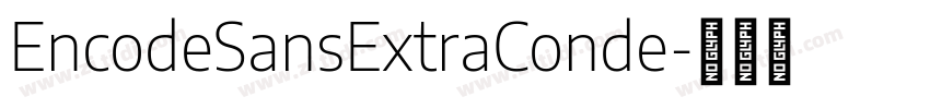 EncodeSansExtraConde字体转换