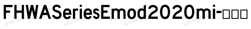 FHWASeriesEmod2020mi字体转换