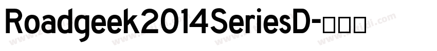 Roadgeek2014SeriesD字体转换