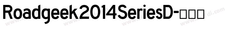 Roadgeek2014SeriesD字体转换
