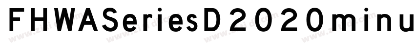 FHWASeriesD2020minu字体转换