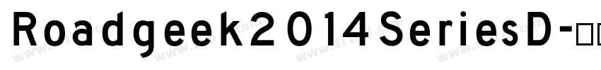 Roadgeek2014SeriesD字体转换
