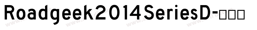 Roadgeek2014SeriesD字体转换