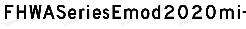 FHWASeriesEmod2020mi字体转换