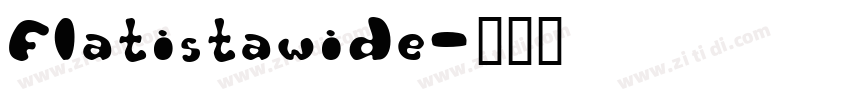 Flatistawide字体转换
