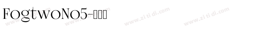 FogtwoNo5字体转换