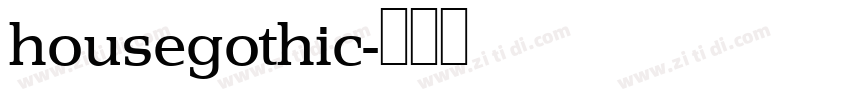 housegothic字体转换