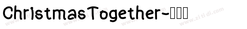 ChristmasTogether字体转换