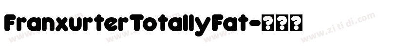 FranxurterTotallyFat字体转换