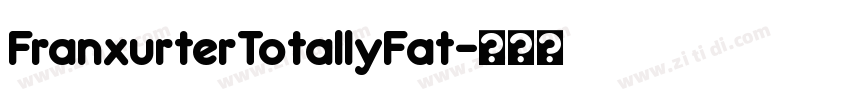 FranxurterTotallyFat字体转换
