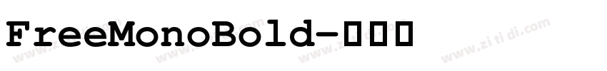 FreeMonoBold字体转换