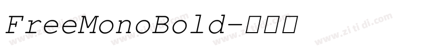 FreeMonoBold字体转换
