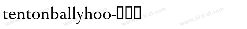 tentonballyhoo字体转换