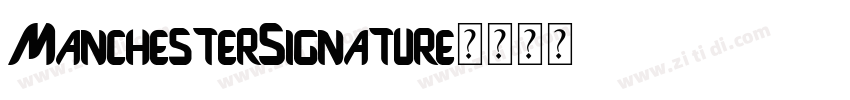 ManchesterSignature字体转换