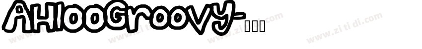 AHIOOGroovy字体转换