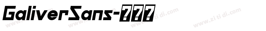 GaliverSans字体转换