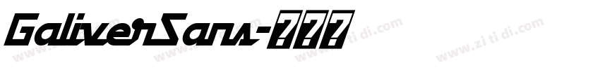 GaliverSans字体转换