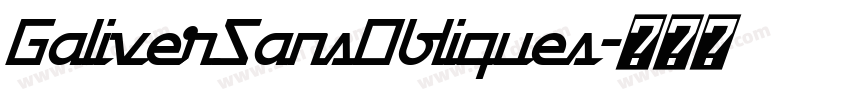 GaliverSansObliques字体转换