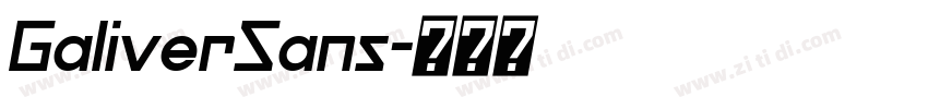 GaliverSans字体转换