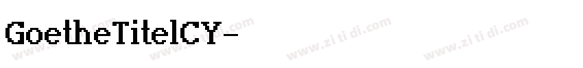 GoetheTitelCY字体转换