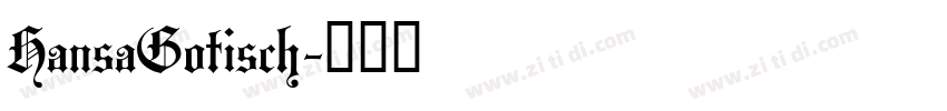 HansaGotisch字体转换