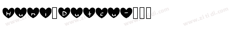 Huni_Dutcu字体转换