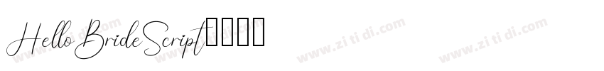 HelloBrideScript字体转换 HelloBrideScript字体转换